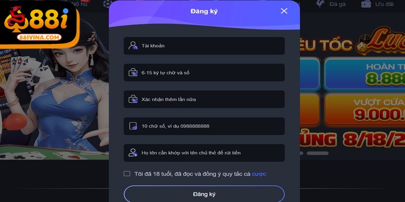 Khi đăng ký anh em hãy nhập các thông tin theo yêu cầu từ nền tảng