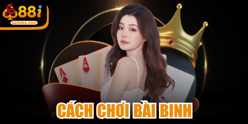 Cách Chơi Bài Binh